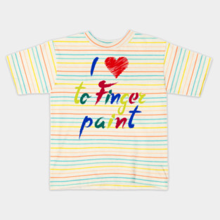 I Heart Love To Finger Paint Kids T-Shirt