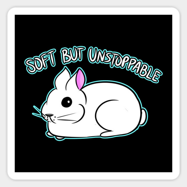 SOFT BUT UNSTOPPABLE Sticker by roxiqt