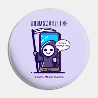 DOOMSCROLLING Pin