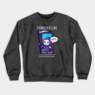DOOMSCROLLING Crewneck Sweatshirt