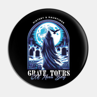 Grave Tours, Old Moon Bay Pin