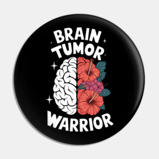 Brain Tumor Warrior Brain Tumor Awareness Brain Cancer Pin