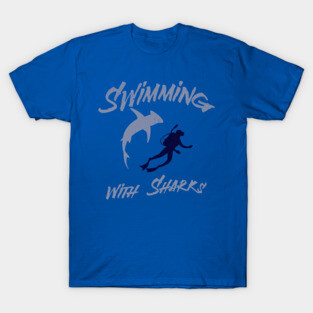 Swimming with Sharks – Scuba Diver and Shark Ocean Adventure T-Shirt