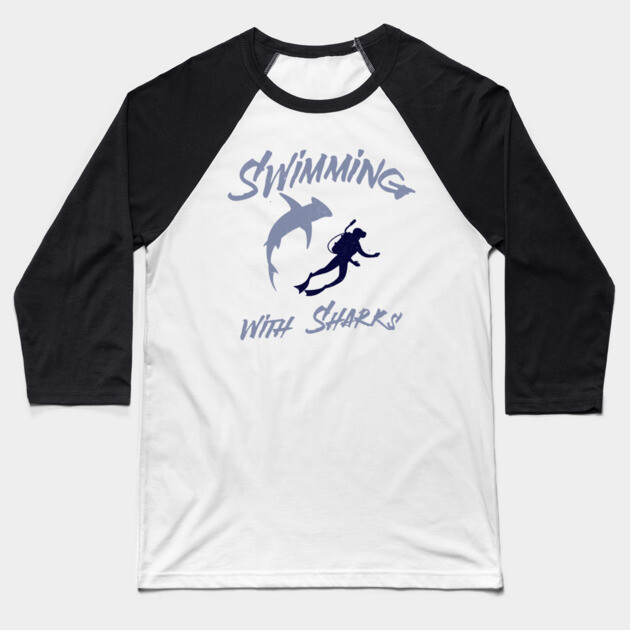 Swimming with Sharks – Scuba Diver and Shark Ocean Adventure Baseball T-Shirt by DonWillisJrArt