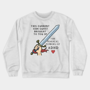ADHD Side quest Crewneck Sweatshirt