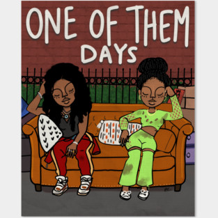 One Of Them Days Posters and Art