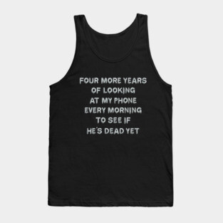 "Four More Years..." in silver balloons Tank Top