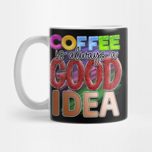 Coffee First: Fuel for the Daily Grind Mug