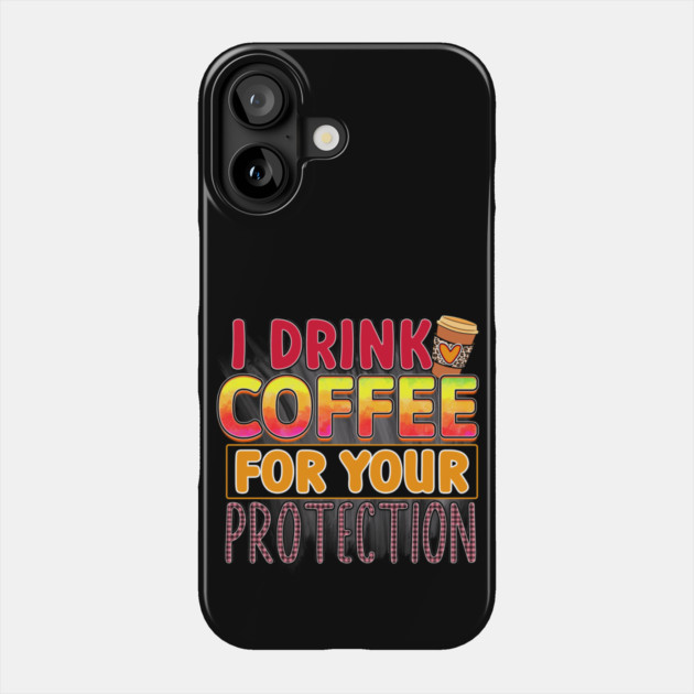 Coffee First: Fuel for the Daily Grind Phone Case by Steve