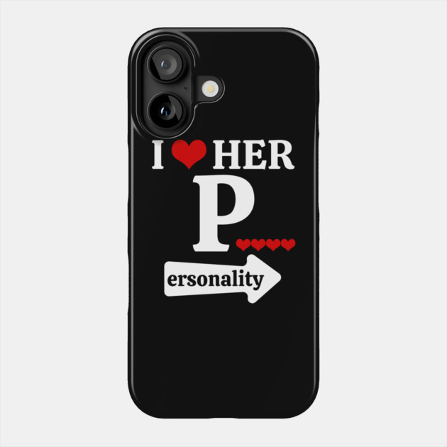 Funny Valentine's Day Couple Matching I Love Her Personality Phone Case by Creatifly Graphic Tees