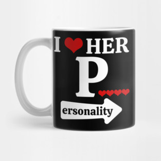 Funny Valentine's Day Couple Matching I Love Her Personality Mug