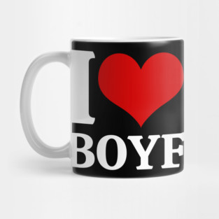 I Love My Boyfriend Mug