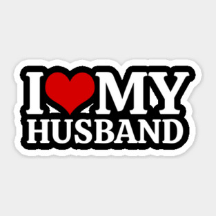 I Love My Husband Sticker