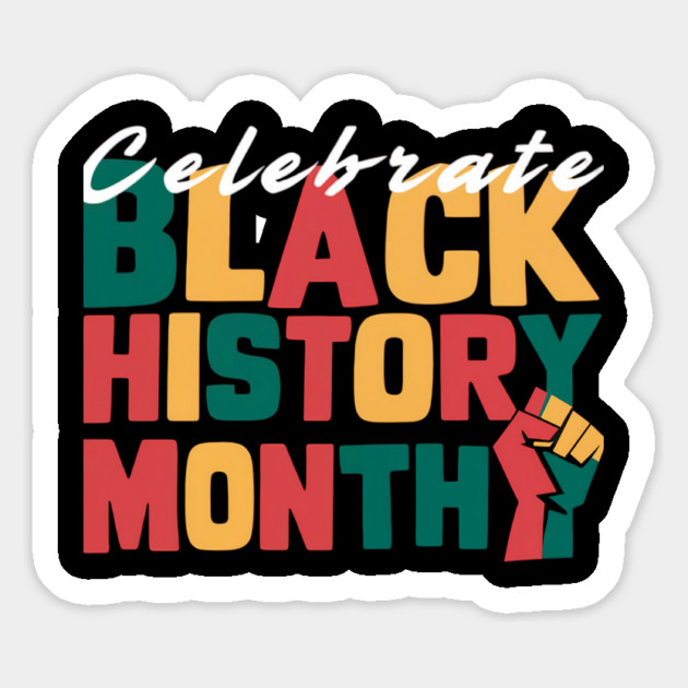 Celebrate Black History Month Magnet by ArtistTee ⭐⭐⭐⭐⭐