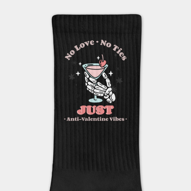 No Love, No Ties, Just Anti-Valentine Vibes by NEZ-TEES