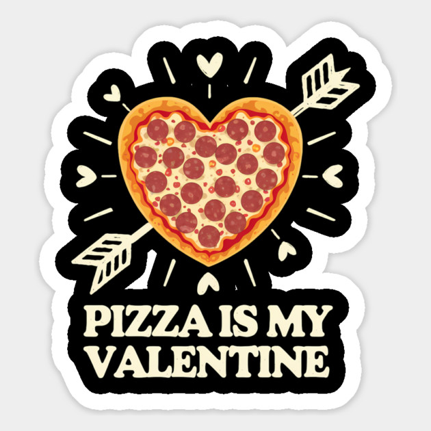 Pizza Is My Valentine Funny Valentines Day Magnet by ArtistTee ⭐⭐⭐⭐⭐