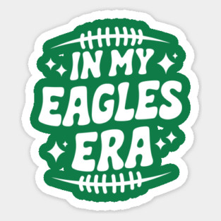 in my eagles era Sticker