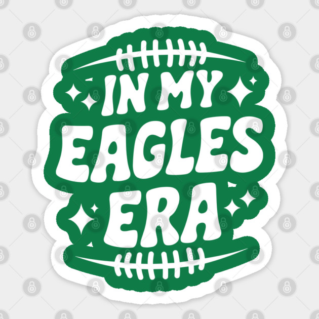 in my eagles era Sticker by AZEERTEE