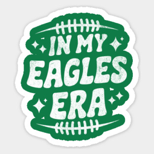 in my eagles era Sticker