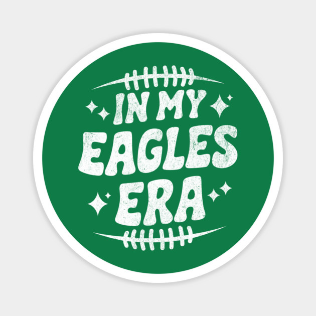 in my eagles era Magnet by AZEERTEE