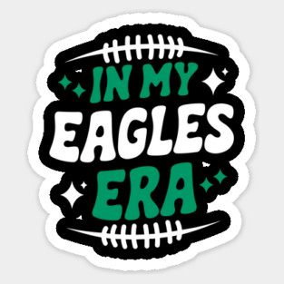 in my eagles era Sticker