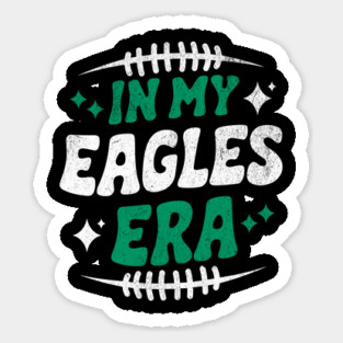 in my eagles era Sticker