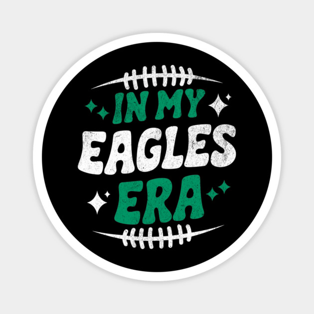 in my eagles era Magnet by AZEERTEE