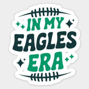 in my eagles era Sticker