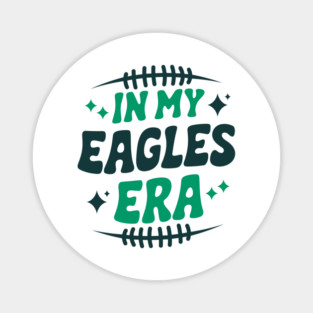 in my eagles era Magnet