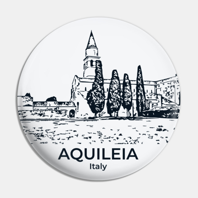 Aquileia - Italy Pin by Lakeric