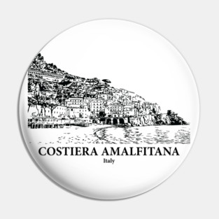 Costiera Amalfitana - Italy Pin