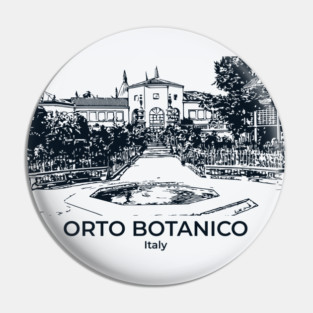 Orto Botanico - Italy Pin