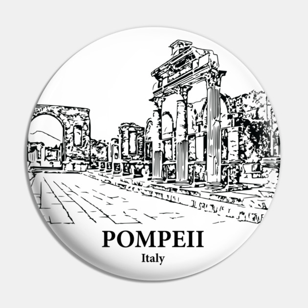 Pompeii - Italy Pin by Lakeric