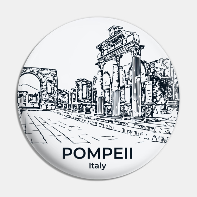 Pompeii - Italy Pin by Lakeric