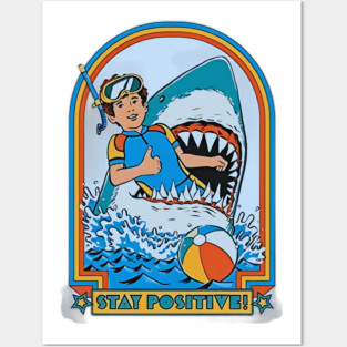 Stay Positive Posters and Art