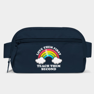 Love Them First Teach Them Second Rainbow Teacher Design Bag