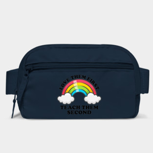 Love Them First Teach Them Second Rainbow Teacher Design Bag