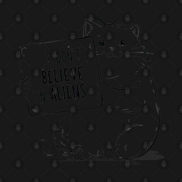 I-Don't-Believe-In-Aliens by TEENIE DESIGN