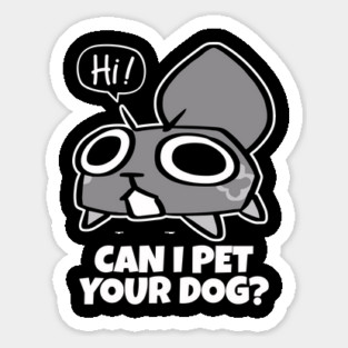 Dandy's World Pebble | Can I Pet Your Dog? Dandy's World Sticker
