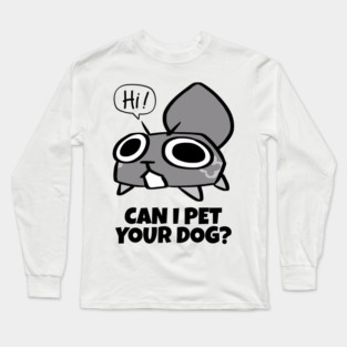 Dandy's World Pebble | Can I Pet Your Dog? Dandy's World Long Sleeve T-Shirt
