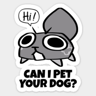 Dandy's World Pebble | Can I Pet Your Dog? Dandy's World Sticker