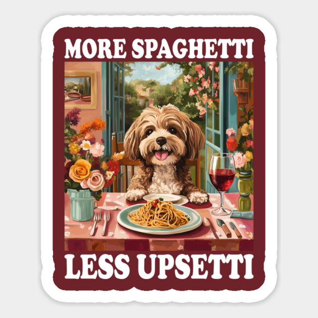 Funny "More Spaghetti, Less Upsetti" Cute Dog Dining Design Magnet by AZEERTEE