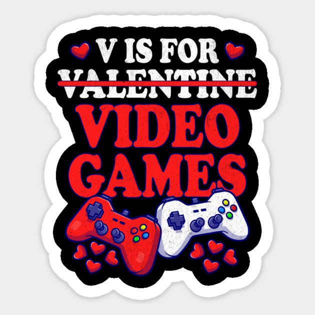 Funny "V is for Video Games" Gamer Valentine Design Magnet by AZEERTEE