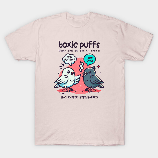 TOXIC PUFFS T-Shirt by Fabrik