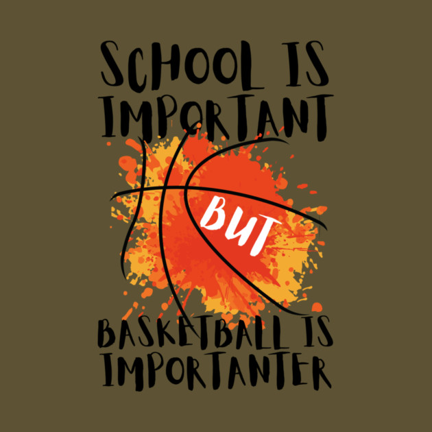 Basketball is Importanter by The WYLD Tribe