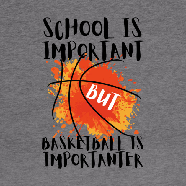 Basketball is Importanter by The WYLD Tribe