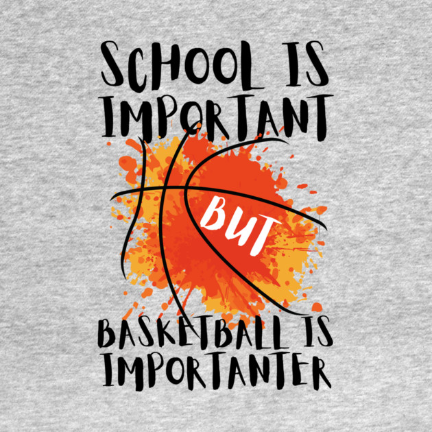 Basketball is Importanter by The WYLD Tribe