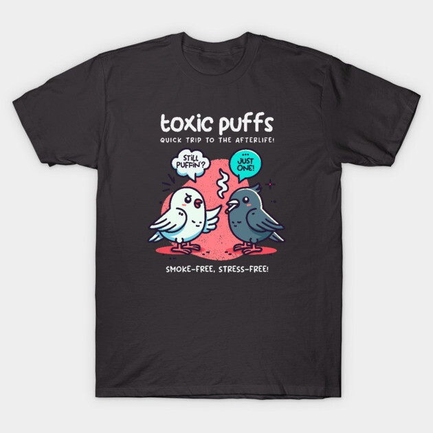 TOXIC PUFFS T-Shirt by Fabrik