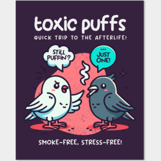 TOXIC PUFFS Posters and Art