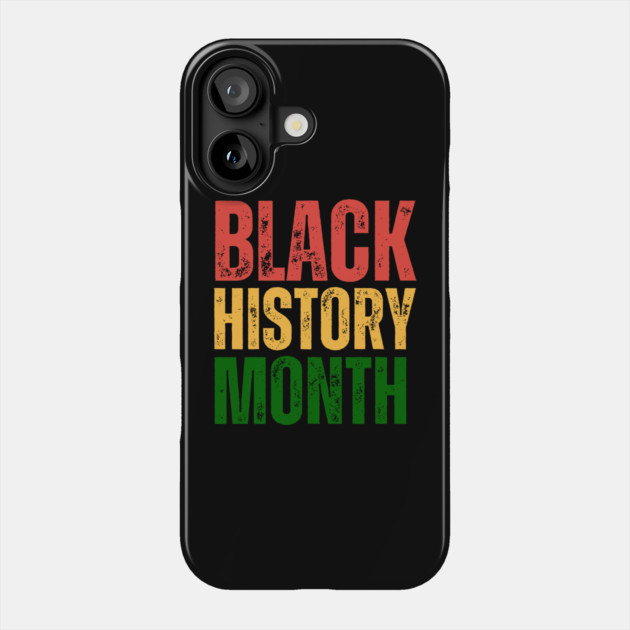 Black-History-Month Phone Case by Creatifly Graphic Tees